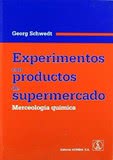 Experimentos con productos de supermercado. Merceología química