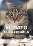 El Gato solo em Casa - Cómo hacer afortunados a los gatos domésticos