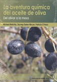 La aventura química del aceite de oliva - del olivar a la mesa