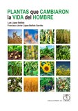 Plantas que Cambiaron la Vida del Hombre