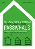 Da Casa Passiva à Norma Passivhaus - A arquitetura passiva em climas quentes