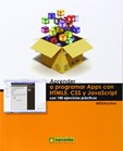 Aprender a programar apps con HTML5, CSS y JavaScript c 100 ejercicios practicos