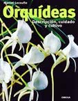 ORQUÍDEAS. DESCRIPCIÓN, CUIDADO Y CULTIVO