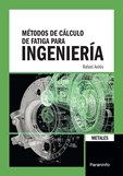 Métodos de cálculo de fatiga para ingeniería. Metales.