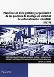 Planificación de la gestión y organización de los procesos de montaje de sistemas de automatización