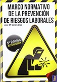 Marco Normativo de la Prevención de Riesgos Laborales