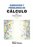 Ejercicios y Problemas de Cálculo Tomo I