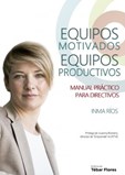 Equipos Motivados, Equipos Productivos