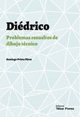 DIÉDRICO, PROBLEMAS RESUELTOS DE DIBUJO TÉCNICO