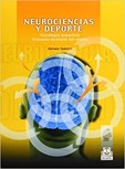 NEUROCIENCIAS Y DEPORTE. Psicología deportiva. Procesos mentales del atleta