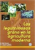 Las leguminosas grano en la agricultura moderna