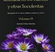 ENCICLOPEDIDA ILUSTRADA DE LOS CACTUS Y OTRAS SUCULENTAS