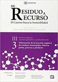 Valoración de la fracción orgánica de residuos municipales: materia prima, proceso y producto III.3