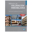 Métodos de valoración inmobiliaria - 2ª ed.