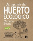 La agenda del huerto ecologico