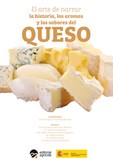 El arte de narrar la historia, los aromas y los sabores del queso