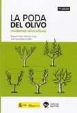Poda del olivo. Moderna olivicultura - 7ª edición