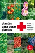 Plantas para curar plantas 3ª ed.