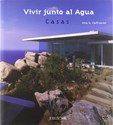 Vivir Junto al Água Casas