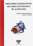 PRINCIPIOS MATEMÁTICOS DEL PROCESO TÉRMICO DE ALIMENTOS