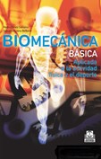 BIOMECÁNICA BÁSICA. Aplicada a la actividad física y el deporte