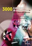 3000 EJERCICIOS DE DESARROLLO MUSCULAR - Vol. 2