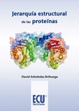 JERARQUÍA ESTRUCTURAL DE LAS PROTEÍNAS