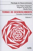 Psicologia do Desenvolvimento - Teorias do Desenv. Conceitos Fundamentais Vol. 1