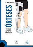 Orteses - Um Recurso Terapêutico Complementar - 2ª Edição