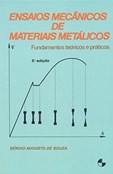 Ensaios Mecânicos de Materiais Metálicos - 5ª Edição
