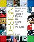 DESIGN - História, Teoria e Prática do Design de Produtos - 2ª Edição