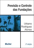 Previsão e Controle das Fundações - 2 ed.
