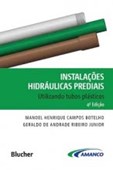 Instalações Hidráulicas Prediais Utilizando Tubos Plásticos - 4.ª Edição