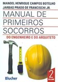 Manual de Primeiros Socorros do Engenheiro e do Arquiteto - Vol. 2