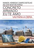 Concreto Armado eu te Amo vai a Obra