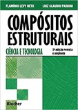 Compósitos Estruturais: Ciência e Tecnologia - 2ª Edição