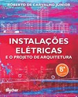 Instalações Elétricas e o Projeto de Arquitetura