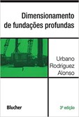 Dimensionamento de Fundações Profundas - 3ª Edição