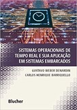 Sistemas Operacionais de Tempo Real e sua Apl em Sistemas Embarcados