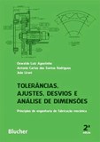 Tolerâncias, ajustes, desvios e análise de dimensões