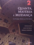 Quanta, Matéria e Mudança - Uma Abordagem Molecular para a Físico-Química Vol. 2