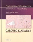 Fundamentos de Matemática - Cálculo e Análise: Cálculo Diferencial e Integral a Uma Variável