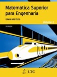 Matemática Superior para Engenharia - Vol. 2