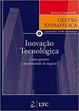 Série Gestão Estratégica - Inovação Tecnológica como Garantir a Modernidade do Negócio