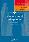 Série Gestão Estratégica - Relacionamento Interpessoal