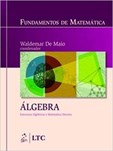 Fundamentos de Matemática - Algebra Estruturas Algebricas e Matemática Discreta