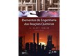 Elementos de Engenharia das Reações Químicas c/2 CDs