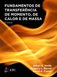 Fundamentos de Transferência de Momento, de Calor e de Massa