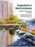 Engenharia e Meio Ambiente - Aspectos Conceituais e Práticos