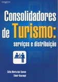 CONSOLIDADORES DE TURISMO: Serviços e Distribuição